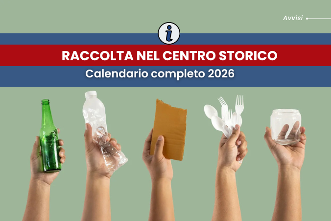 Raccolta nel centro storico - calendario 2026